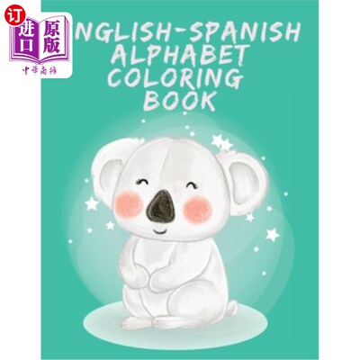 海外直订English-Spanish Alphabet Coloring Book.Stunning Educational Book.Contains colori 英语-西班牙字母涂色书。惊