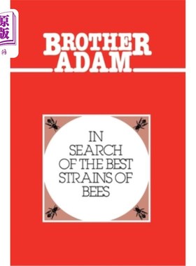 海外直订Brother Adam- In Search of the Best Strains of Bees 亚当兄弟-寻找最好的蜜蜂品种