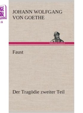海外直订德语 Faust: Der Trag?die zweiter Teil 浮士德:第二部分