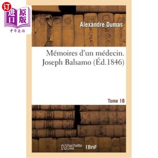 回忆录 18卷 Balsamo.Tome Joseph Médecin. 约瑟夫Balsamo 海外直订法语 医生 Mémoires