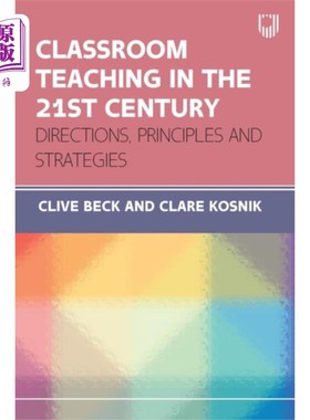 海外直订Classroom Teaching in the 21st Century: Directio... 21世纪课堂教学:方向、原则与策略