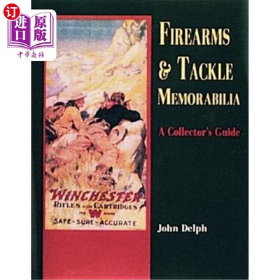 海外直订Firearms and Tackle Memorabilia 枪械和钓具纪念品