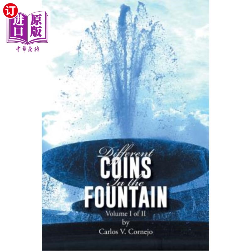 海外直订Different Coins in the Fountain: Volume I of II 喷泉中的不同硬币：第I卷，共II卷