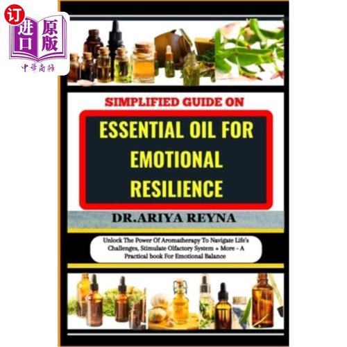 海外直订医药图书Simplified Guide on Essential Oil for Emotional Resilience: Unlock The Power Of  简化指南精油的情绪