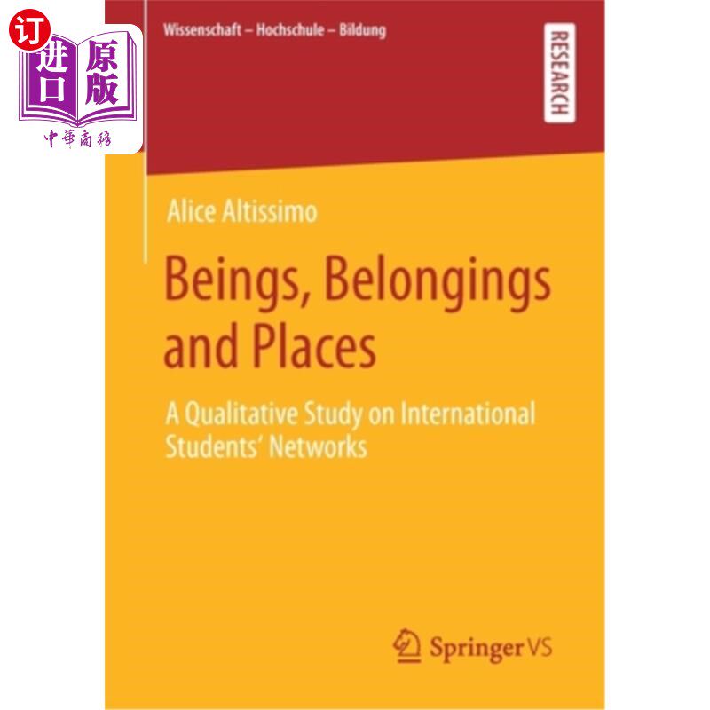 海外直订Beings, Belongings and Places: A Qualitative Study on International Students' Ne 人、物、地:留学生的质