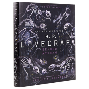 The New Annotated H.P. Lovecraft: Beyond Arkham 英文原版 越过阿卡姆镇：25个奇幻小说作品集 H. P. Lovecraft【中商原版