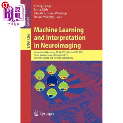 海外直订Machine Learning and Interpretation in Neuroimaging: International Workshop, Mli