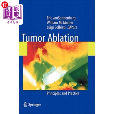 海外直订医药图书Tumor Ablation: Principles and Practice 肿瘤消融术原理与实践