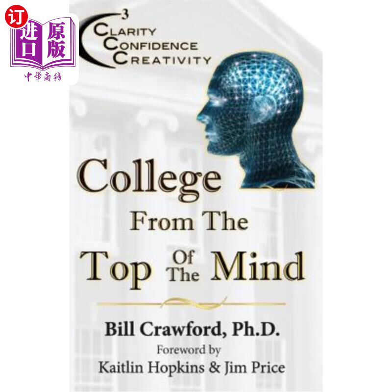 海外直订College from the Top of the Mind: The College Student's Guide to Greater Clarity 从头脑的顶端看大学：大学生