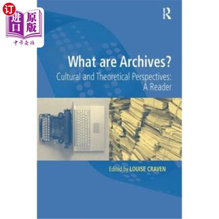 Perspectives 一个读者 Archives? 什么是档案?文化与理论视角 Reader Theoretical and Cultural Are 海外直订What