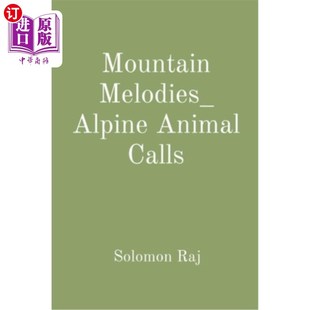 Melodies_ 高山旋律——高山动物 Alpine Calls 叫声 Animal 海外直订Mountain