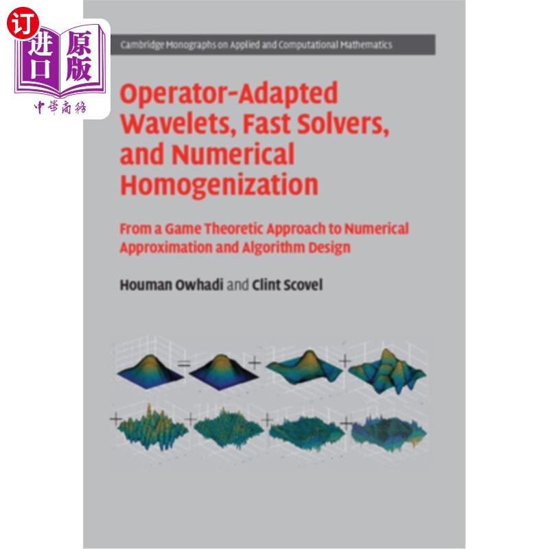 海外直订Operator-Adapted Wavelets, Fast Solvers, and Numerical Homogenization: From a Ga 算子自适应小波，快速求解器