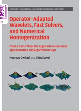 海外直订Operator-Adapted Wavelets, Fast Solvers, and Numerical Homogenization: From a Ga 算子自适应小波，快速求解器