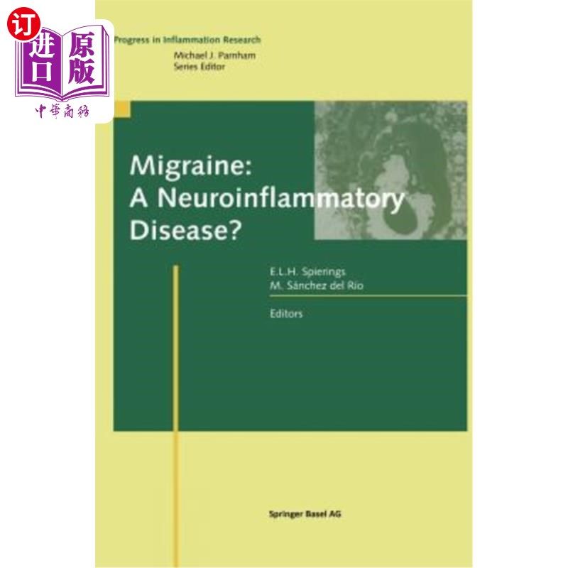 海外直订医药图书Migraine: A Neuroinflammatory Disease? 偏头痛：一种神经炎症性疾病？