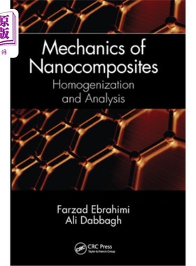 海外直订Mechanics of Nanocomposites: Homogenization and Analysis 纳米复合材料力学:均质化与分析
