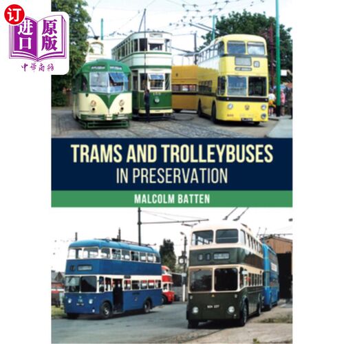 海外直订Trams and Trolleybuses in Preservation 保存中的电车和无轨电车