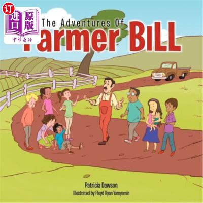 海外直订The Adventures Of Farmer Bill 《农夫比尔历险记