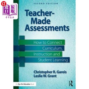海外直订Teacher-Made Assessments: How to Connect Curriculum, Instruction, and Student Le 教师评估:如何连接课程、教