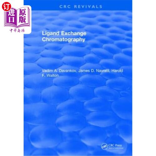 海外直订Ligand Exchange Chromatography 配体交换色谱法