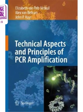 海外直订Principles and Technical Aspects of PCR Amplification 聚合酶链反应扩增的原理和技术方面