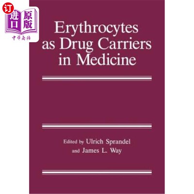 海外直订医药图书Erythrocytes as Drug Carriers in Medicine 作为药物载体的红细胞