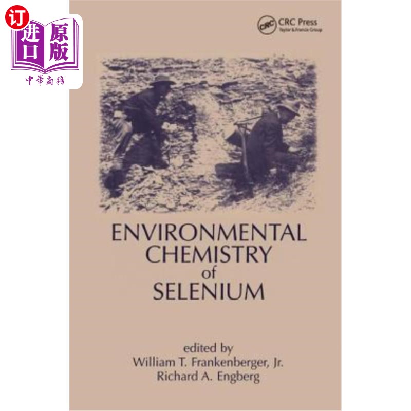 海外直订Environmental Chemistry of Selenium 硒的环境化学