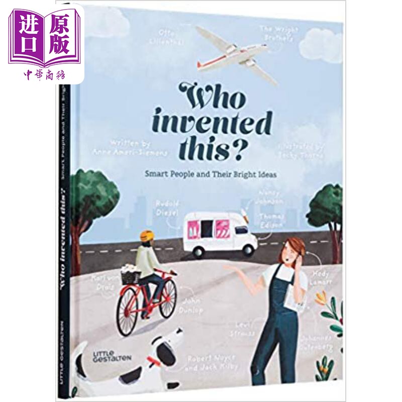 Becky Thorns Who Invented This Smart People and Their Bright Ideas 聪明的人的想法 英文原版儿童精品绘本 【中商原版】