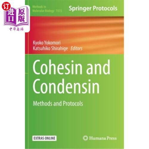 海外直订Cohesin and Condensin: Methods and Protocols 凝聚和凝聚:方法和协议