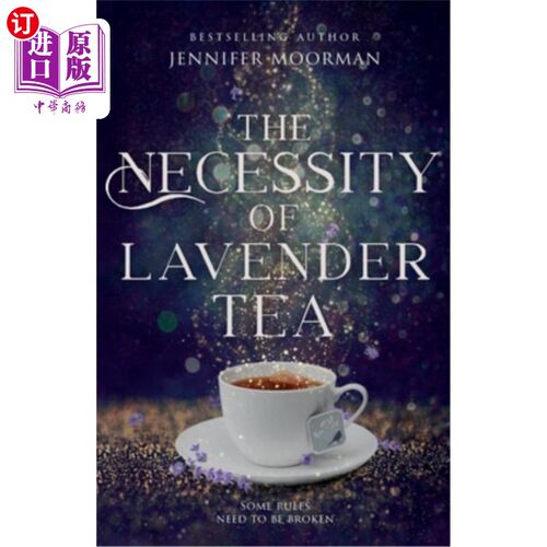 海外直订The Necessity of Lavender Tea: Mystic Water Series Book 2 薰衣草茶的必要性:神秘水系列第二册