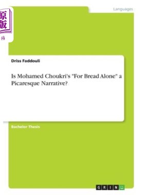 海外直订Is Mohamed Choukri's For Bread Alone a Picaresque Narrative? Mohamed Choukri的《只为面包》是流浪汉式的叙事