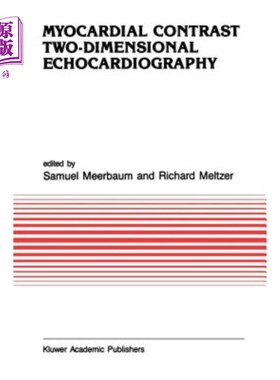 海外直订医药图书Myocardial Contrast Two-Dimensional Echocardiography 心肌对比二维超声心动图