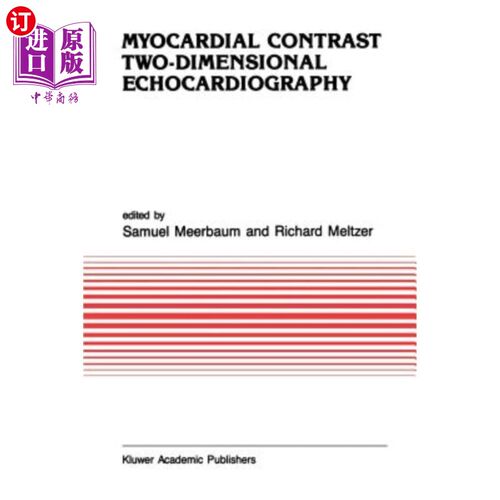 海外直订医药图书Myocardial Contrast Two-Dimensional Echocardiography 心肌对比二维超声心动图