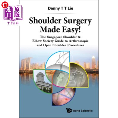 海外直订医药图书Shoulder Surgery Made Easy!: The Singapore Shoulder & Elbow Society Guide to Art 肩部手术变得简单!: