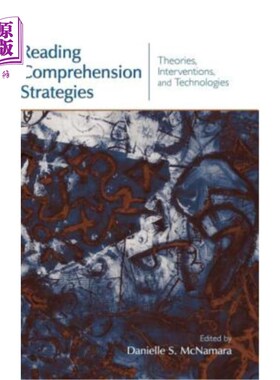 海外直订Reading Comprehension Strategies: Theories, Interventions, and Technologies 阅读理解策略:理论、干预和技术