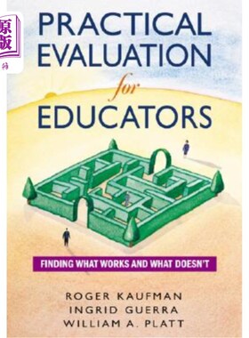 海外直订Practical Evaluation for Educators: Finding What Works and What Doesn′t 对教育者的实际评估:找出什么是