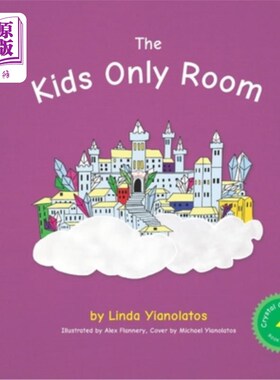 海外直订The Kids Only Room: Crystal City Series, Book 4 儿童专用房：水晶城系列，第4册