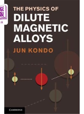 海外直订The Physics of Dilute Magnetic Alloys