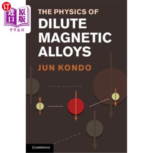 海外直订The Physics of Dilute Magnetic Alloys