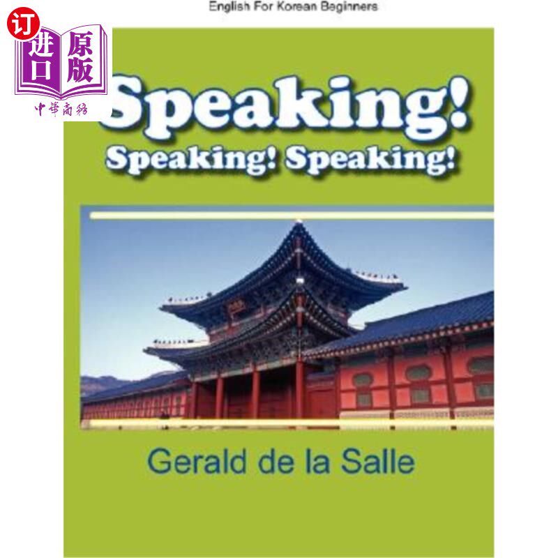 海外直订Speaking! Speaking! Speaking! English for Korean Beginners 说话!说话!说话!韩语初学者英语教程
