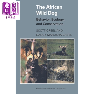 预售 非洲野狗 The African Wild Dog Behavior, Ecology, and Conservation 英文原版 Scott Creel【中商原版】