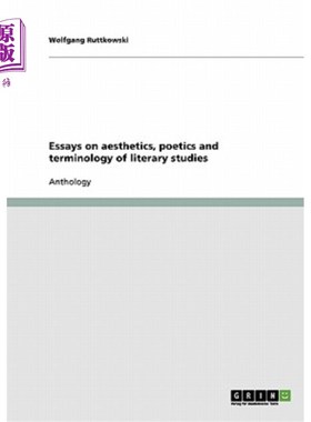 海外直订Essays on aesthetics, poetics and terminology of literary studies 关于美学、诗学和文学研究术语的文章