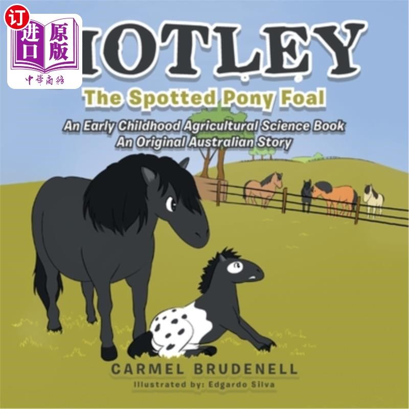 海外直订Motley: The Spotted Pony Foal 莫特利:斑点小马驹