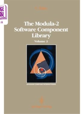 海外直订The Modula-2 Software Component Library: Volume 3 Modula-2软件组件库:第3卷