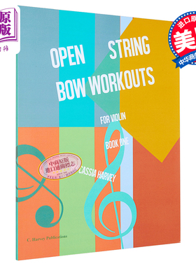 现货 Open String Bow Workouts for Violin 进口艺术 小提琴开弦弓练习，第一册【中商原版】