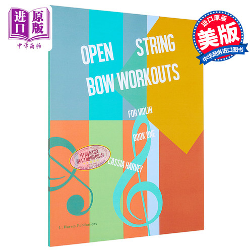现货 Open String Bow Workouts for Violin 进口艺术 小提琴开弦弓练习，第一册【中商原版】【中商原版】