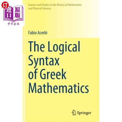 海外直订The Logical Syntax of Greek Mathematics 希腊数学的逻辑句法