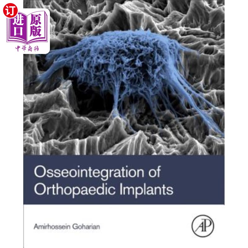 海外直订医药图书Osseointegration of Orthopaedic Implants 骨科植入物的骨整合