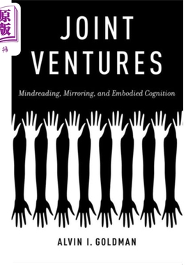 现货 一起冒险 读心 镜像 具身认知 Joint Ventures Mindreading Mirroring Embody 英文原版 Alvin I Goldman【中商原版】