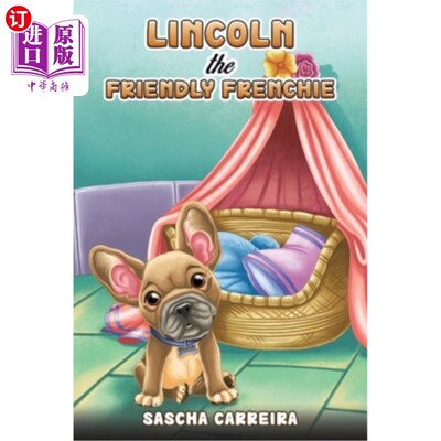 海外直订Lincoln the Friendly Frenchie. 林肯，友善的法国人。