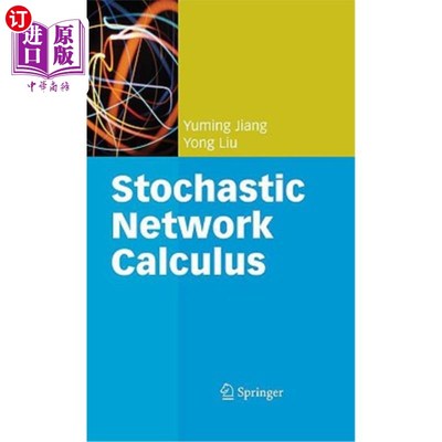海外直订Stochastic Network Calculus 演算